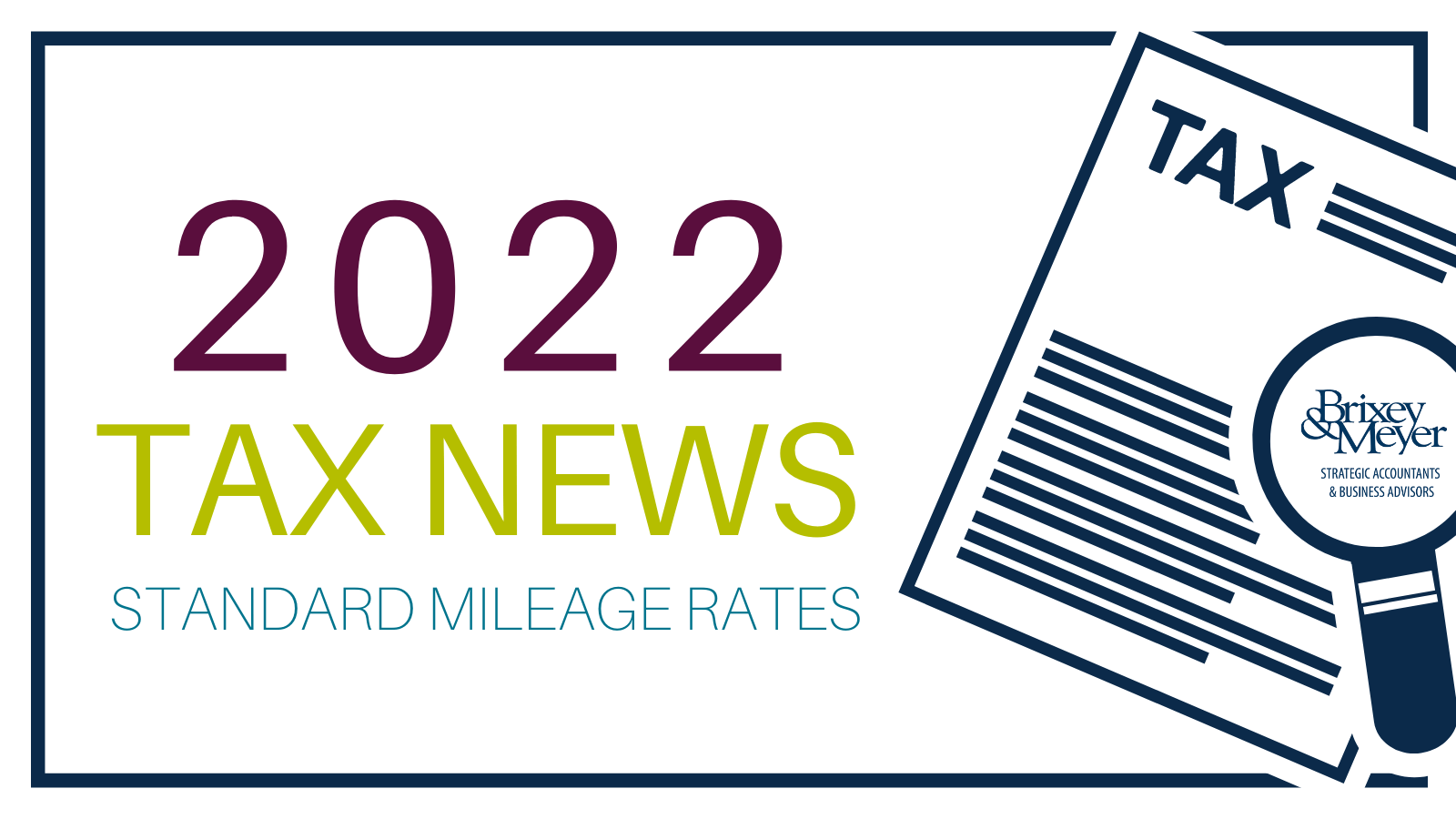 IRS Raises Mileage Rates for 2022
